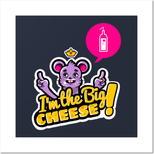 The Big Cheese! Posters and Art